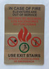 HPD IN CASE OF FIRE ELEVATORS ARE OUT OF SERVICE USE EXIT STAIRS SIGN
