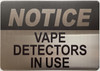 NOTICE VAPE DETECTOR IN USE SIGN