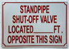 HPD STANDPIPE SHUT OFF VALVE LOCATED FEET OPPOSITE THIS SIGN SIGN