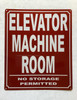 ELEVATOR MACHINE ROOM SAFETY SIGN