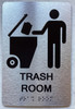 TRASH ROOM SIGN WITH RAISED LETTERS