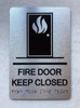 FIRE DOOR KEEP CLOSED SAFETY SIGN WITH RAISED LETTERS