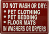 LAUNDRY ROOM SIGN -DO NOT WASH OR DRY PET CLOTHING SIGN