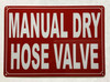 HPD MANUAL DRY HOSE VALVE SIGN
