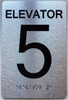 ELEVATOR NUMBER (ELEVATOR 5) COMPLIANCE SIGN