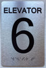 ELEVATOR NUMBER (ELEVATOR 6) SIGN