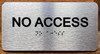 NO ACCESS COMPLIANCE SIGNS WITH RAISED LETTERS