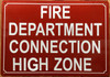 FIRE DEPARTMENT CONNECTION HIGH ZONE SIGN