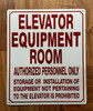 ELEVATOR EQUIPMENT ROOM SAFETY SIGN