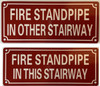 HPD SET FIRE STANDPIPE IN OTHER STAIRWAY SIGN & FIRE STANDPIPE IN THIS STAIRWAY SIGN
