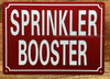 SPRINKLER BOOSTER SIGN
