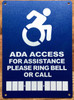 ADA ACCESS FOR ASSISTANCE PLEASE RING BELL OR CALL COMPLIANCE SIGN