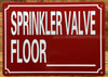 SPRINKLER VALVE FLOOR NUMBER SAFETY SIGN