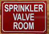SPRINKLER VALVE ROOM SAFETY SIGN