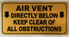 AIR VENT DIRECTLY BELOW KEEP CLEAR OF ALL OBSTRUCTIONS SAFETY SIGN