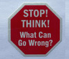 NYC STOP THINK WHAT CAN GO WRONG ROUND WARNING STICKER