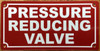 PRESSURE REDUCING VALVE SIGN