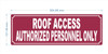 HPD ROOF ACCESS AUTHORIZED PERSONNEL ONLY SIGN