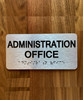 Administration Office Sign with Raised Letters & Grade 2 Compliance Sign