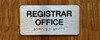 Registrar Office Sign with Raised Letters & Grade 2 Braille Sign