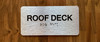 Roof Deck Sign with Raised Letters & Grade 2 Braille Sign