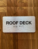 Roof Deck Sign with Raised Letters & Grade 2 Compliance Sign