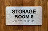 Storage Room 4 Sign with Raised Letters & Grade 2 Braille Sign