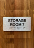 Storage Room 7 Sign with Raised Letters & Grade 2 Compliance Sign
