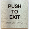 Push To Exit Sign with Raised Letters & Grade 2 Sign
