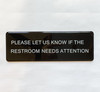 PLEASE LET US KNOW IF RESTROOM Restaurant Nyc Sign