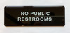 NO PUBLIC RESTROOM Restaurant Nyc Sign