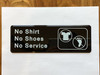 NO SHIRT NO SHOES NO SERVICE Restaurant Nyc Sign