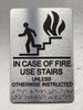 In Case of Fire Use Stairs Unless Otherwise Instructed Safety Sign