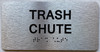 TRASH CHUTE Sign