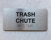 TRASH CHUTE Braille Sign