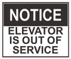Notice Elevator is Out of Service Sign