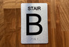 Stair B sign With Sign with Raised Letters Ada Sign