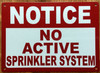 notice-no-active-sprinkler-system-5x7-red-aluminum.jpg