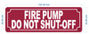 red-fire-pump-do-not-shut-off-screw-mount-sign.jpg