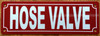 hose-valve-2x6-red-aluminum-sign.jpg