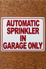 automatic-sprinkler-in-garage-only-sign-automatic-sprinkler-coverage-information-for-garages.jpg