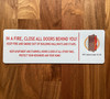 in-a-fire-close-all-doors-behind-you-4-x-12-self-adhesive-metal-sign.jpg