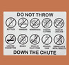 do-not-throw-down-the-chute-7-x-10-self-adhesive-metal-sign.jpg
