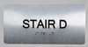 Stair D  Signage -Tactile Touch Braille  Signage