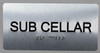 Sign SUB Cellar Floor Number  -Tactile Touch Braille