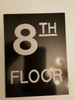 Floor number Eight 8  Signage Engraved Plastic-