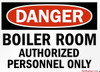 DANGER: BOILER ROOM  Signage