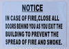 in CASE of FIRE Close All Sign
