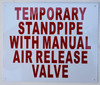 Temporary Standpipe with Manual AIR Release Sign