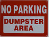 NO Parking Dumpster Area Rust Free,